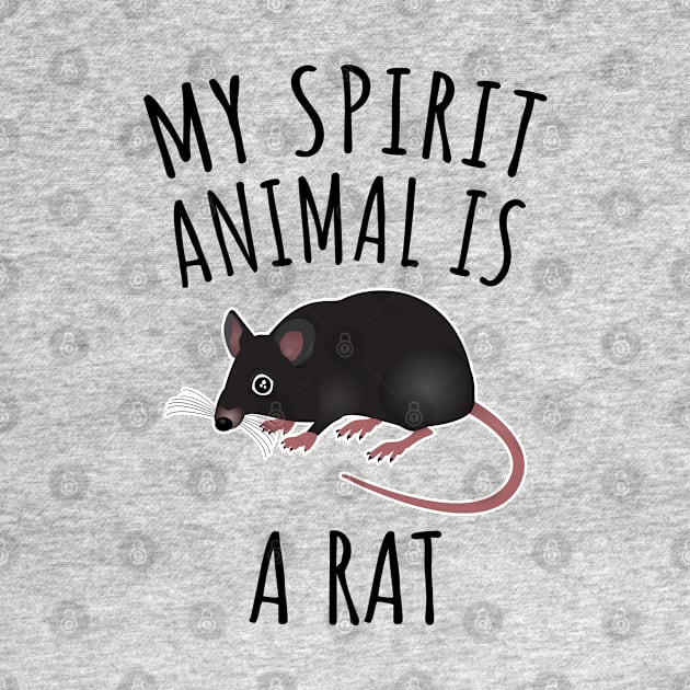 My Spirit Animal Is A Rat by LunaMay